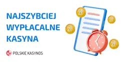 Najszybciej Wypłacalne Kasyna w 2026, Kasyno Natychmiastowe Wypłaty
